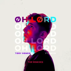 Oh Lord-The Remixes