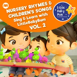 Nursery Rhymes & Children's Songs, Vol. 2 Sing & Learn with LittleBabyBum