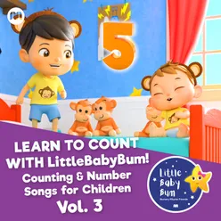Learn to Count with LitttleBabyBum! Counting & Number Songs for Children, Vol. 3
