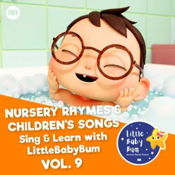 Nursery Rhymes & Children's Songs, Vol. 9 Sing & Learn with LittleBabyBum