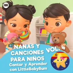 Nanas y Canciones para Niños, Vol. 4 (Cantar y Aprender con LittleBabyBum)