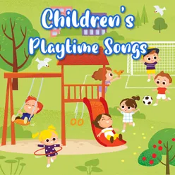 Children's Playtime Songs