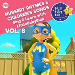 Nursery Rhymes & Children's Songs, Vol. 8 Sing & Learn with LittleBabyBum