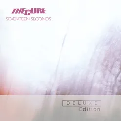Seventeen Seconds Deluxe Edition