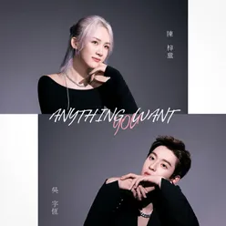 ANYTHING YOU WANT-Duet Version