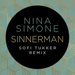 Sinnerman Sofi Tukker Remix