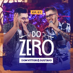 Do Zero Ao Vivo / EP. 01