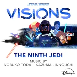 Star Wars: Visions - The Ninth Jedi Original Soundtrack