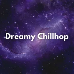 Dreamy Chillhop