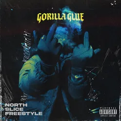 Gorilla Glue-North Slice Freestyle
