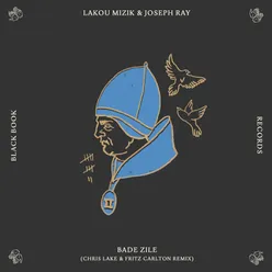 Bade Zile Chris Lake & Fritz Carlton Remix