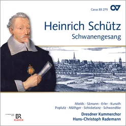 Schütz: Der Schwanengesang, Op. 13 - IX. Deine Zeugnisse sind wunderbarlich