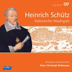 Schütz: Italienische Madrigale, Op. 1 Complete Recording Vol. 2