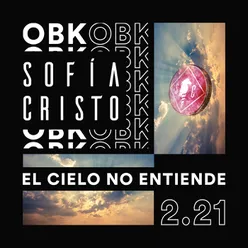 El Cielo No Entiende 2.21