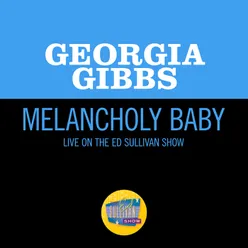 Melancholy Baby Live On The Ed Sullivan Show, April 27, 1958