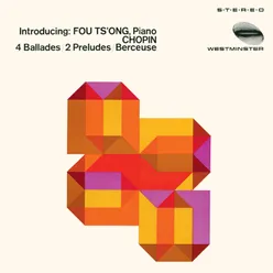 Chopin: Ballades; Berceuse; Preludes Fou Ts’ong – Complete Westminster Recordings, Volume 6