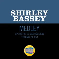 What About Today?/Yesterday When I Was Young/What About Today? (Reprise) Medley/Live On The Ed Sullivan Show, February 28, 1971