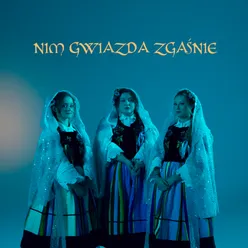 Nim Gwiazda Zgaśnie