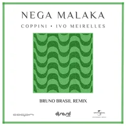Nega Malaka Bruno Brasil Remix / Extended Version