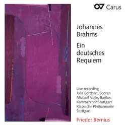 Brahms: Ein deutsches Requiem, Op. 45 - 1. "Selig sind, die da Leid tragen"