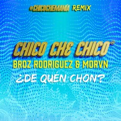 ¿De Quén Chon?-Remix