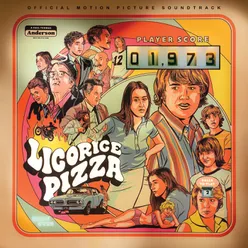 Licorice Pizza Original Motion Picture Soundtrack