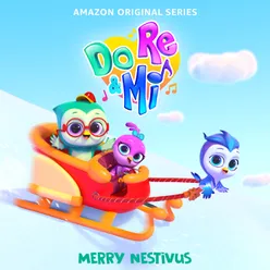 Do, Re & Mi: Merry Nestivus-Music from the Amazon Original Series