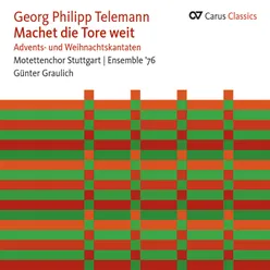 Telemann: Machet die Tore weit. Advents- und Weihnachtskantaten Carus Classics