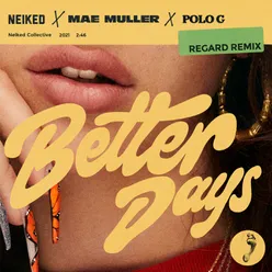 Better Days Regard Remix