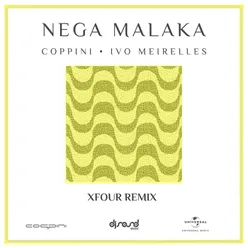 Nega Malaka XFour Remix / Extended Version