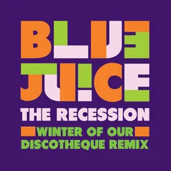 The Recession-Winter Of Our Discotheque Remix