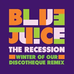 The Recession-Winter of Our Discotheque Remix