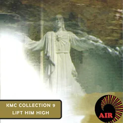 Lift Him High KMC Collection 9