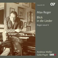 Reger: 8 Lieder, Op. 43 - No. 5, Wiegenlied