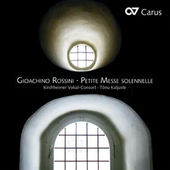 Rossini: Petite messe solennelle / Credo - IIIb. Crucifixus
