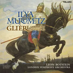 Glière: Symphony No. 3 in B Minor, Op. 42 "Il'ya Murometz": IV. The Heroic Deeds and Petrification of Il'ya Murometz
