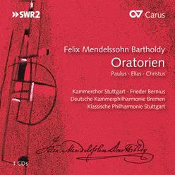 Mendelssohn: Paulus, Op. 36, MWV A14 / Part 1 - No. 3 Choral: "Allein Gott in der Höh' sei Ehr"