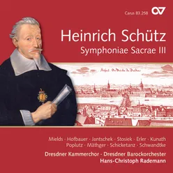 Schütz: Symphoniae Sacrae III, Op. 12 - No. 7, Feget den alten Sauerteig aus, SWV 404