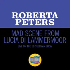 Donizetti: Lucia di Lammermoor / Act 3 - Mad Scene: Il dolce suono Live On The Ed Sullivan Show, May 28, 1961