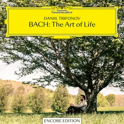 BACH: The Art of Life Encore Edition