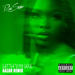 Satisfy My Soul-Aazar Remix