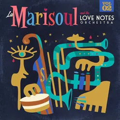 La Marisoul & The Love Notes Orchestra Vol. 2