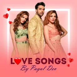 Love Songs By Payal Dev