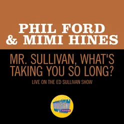 Mr. Sullivan, What's Taking You So Long?-Live On The Ed Sullivan Show, January 4, 1959