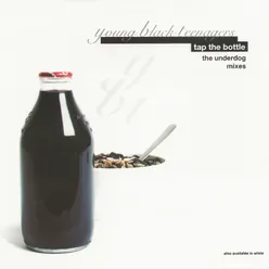 Tap The Bottle-The Underdog Remixes