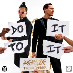 Do It To It Tiësto Remix