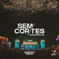 Sem Cortes Ao Vivo