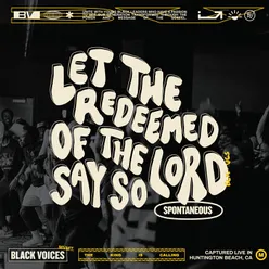 Let The Redeemed Of The Lord Say So-Live