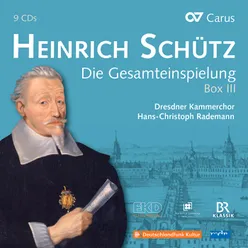 Schütz: Der Schwanengesang, Op. 13 - I. Wohl denen, die ohne Wandel leben