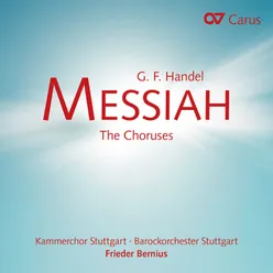 Handel: Messiah, HWV 56 / Pt. 1 - No. 15, Glory to God in the highest